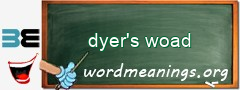 WordMeaning blackboard for dyer's woad